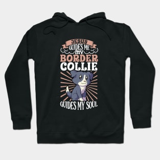 Jesus and my Border Collie Hoodie